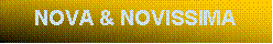 Textfeld: Nova & Novissima